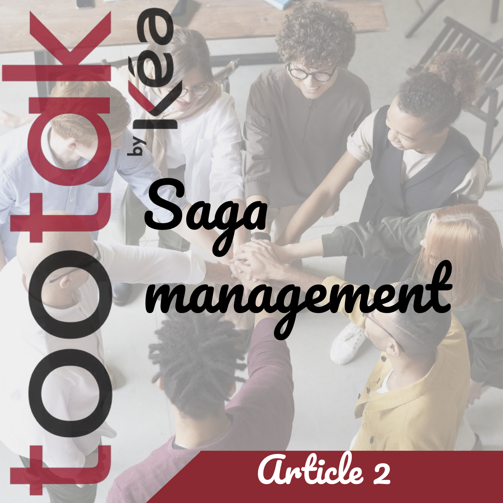 Saga management formation tootak article blog 2